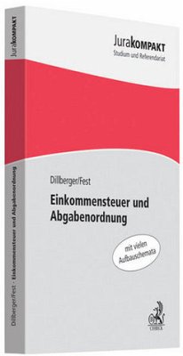 Einkommensteuer und Abgabenordnung - Dillberger, Emanuel / Fest, Timo