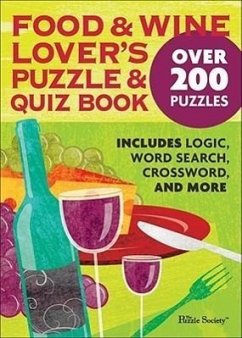 Food and Wine Lover's Puzzle and Quiz Book - The Puzzle Society