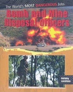 Bomb and Mine Disposal Officers - Loveless, Antony