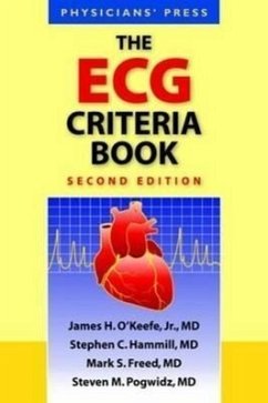 The ECG Criteria Book - O'Keefe Jr., James H.; Hammill, Stephen C.; Freed, Mark S.