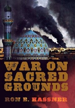 War on Sacred Grounds - Hassner, Ron E