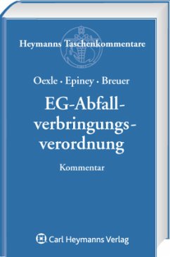 EG-Abfallverbringungsverordnung - Breuer, Rüdiger;Epiney, Astrid;Oexle, Anno