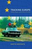 Tracking Europe: Mobility, Diaspora, and the Politics of Location