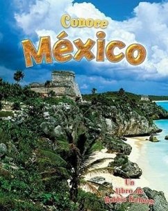 Conoce México (Spotlight on Mexico) - Kalman, Bobbie