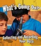 What's Going On?: Collecting and Recording Your Data