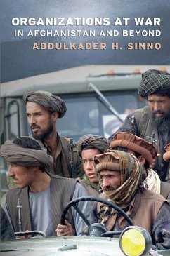 Organizations at War in Afghanistan and Beyond - Sinno, Abdulkader H
