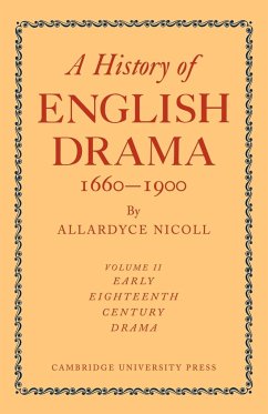 History of English Drama, 1660 1900 - Nicoll; Nicoll, Allardyce