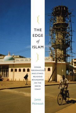 The Edge of Islam: Power, Personhood, and Ethnoreligious Boundaries on the Kenya Coast - Mcintosh, Janet