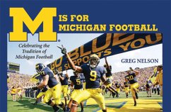 M Is for Michigan Football - Nelson, Greg