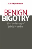 Benign Bigotry Benign Bigotry
