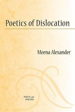 Poetics of Dislocation - Alexander, Meena