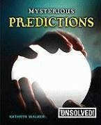 Mysterious Predictions - Walker, Kathryn