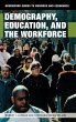 Demography, Education, and the Workforce - Bild 1