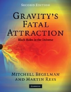 Gravity's Fatal Attraction - Begelman, Mitchell; Rees, Martin