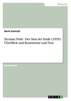 Herman Nohl - Der Sinn der Strafe (1925): Überblick und Kommentar zum Text