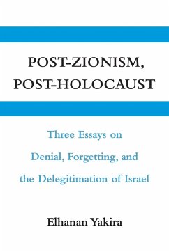 Post-Zionism, Post-Holocaust - Yakira, Elhanan