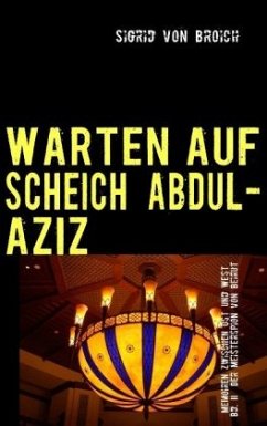 WARTEN AUF SCHEICH ABDUL-AZIZ