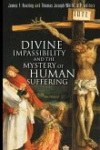 Divine Impassibility and the Mystery of Human Suffering