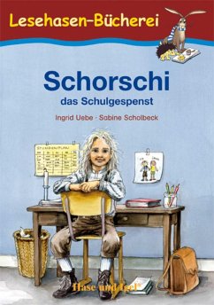 Schorschi, das Schulgespenst - Uebe, Ingrid;Scholbeck, Sabine