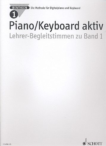 Piano/Keyboard aktiv. Band 1. Klavier. Lehrerband Piano/Keyboard aktiv. Band 1. Klavier. Lehrerband