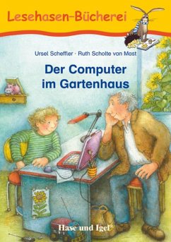 Der Computer im Gartenhaus - Scheffler, Ursel;Scholte van Mast, Ruth