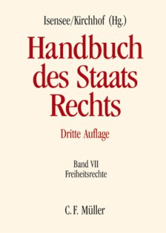 Freiheitsrechte / Handbuch des Staatsrechts der Bundesrepublik Deutschland 7 - Arnauld, Andreas von / Bethge, Herbert / Bullinger, Martin et al. Isensee, Josef / Kirchhof, Paul (Hrsg.)