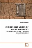 CHOICES AND VOICES OF ADULT ILLITERATES