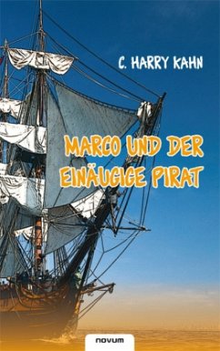 Marco und der einäugige Pirat - Kahn, C. H.