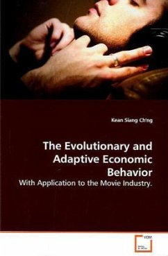The Evolutionary and Adaptive Economic Behavior - Ch'ng, Kean Siang