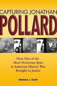 Capturing Jonathan Pollard - Olive, Ronald J