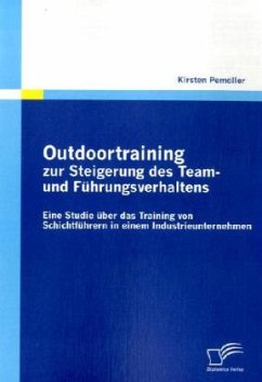 Outdoortraining zur Steigerung des Team- und Führungsverhaltens - Pemöller, Kirsten