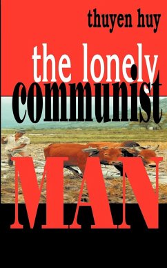 The Lonely Communist Man - Huy, Thuyen