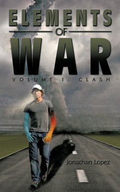 Elements of War - Lopez, Jonathan