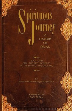 Spirituous Journey - Brown, Jared Mcdaniel; Miller, Anistatia Renard