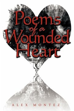 Poems of a Wounded Heart - Montez, Alex