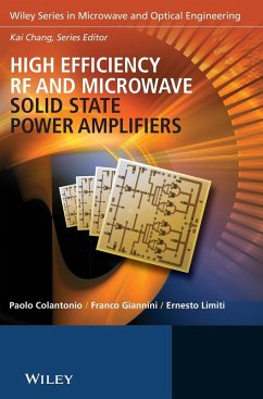 High Efficiency RF and Microwave Solid State Power Amplifiers - Colantonio, Paolo; Giannini, Franco; Limiti, Ernesto