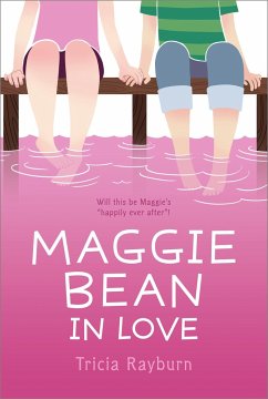 Maggie Bean in Love - Rayburn, Tricia