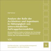 Analyse der Rolle der Architekten und Ingenieure in Abhängigkeit von unterschiedlichen Auftraggebermodellen