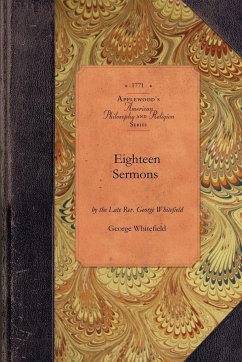 Eighteen Sermons - George Whitefield