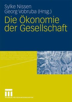 Die Ökonomie der Gesellschaft - Nissen, Sylke / Vobruba, Georg (Hrsg.)