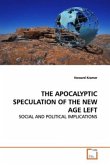 THE APOCALYPTIC SPECULATION OF THE NEW AGE LEFT
