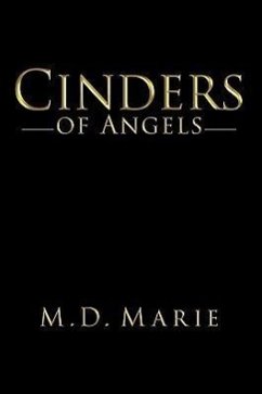 Cinders of Angels - Marie, M. D.