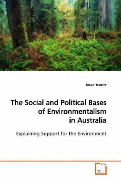 The Social and Political Bases of Environmentalism in Australia - Tranter, Bruce