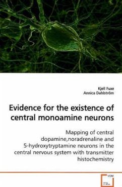 Evidence for the existence of central monoamine neurons - Fuxe, Kjell