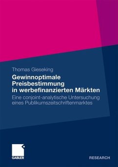 Gewinnoptimale Preisbestimmung in werbefinanzierten Märkten - Gieseking, Thomas