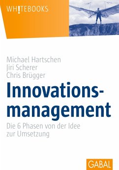 Innovationsmanagement - Harischen, Michael;Scherer, Jan;Brügger, Chris