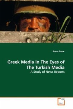 Greek Media In The Eyes of The Turkish Media - Sunar, Burcu