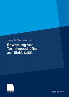 Bewertung von Termingeschäften auf Elektrizität - Müller-Merbach, Jens