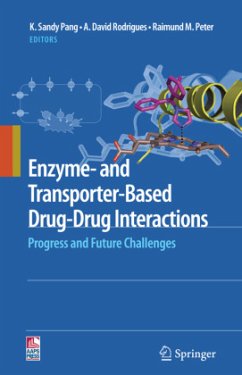 Enzyme- and Transporter-Based Drug-Drug Interactions - Pang, K. Sandy / Rodrigues, A. David / Peter, Raimund M. (Hrsg.)