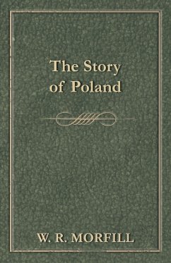 The Story Of Poland - Morfill, W. R.